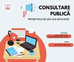 Consultări publice asupra proiectelor de lege ale Educației organizate astăzi, la Iași, la Universitatea „Al.I. Cuza”