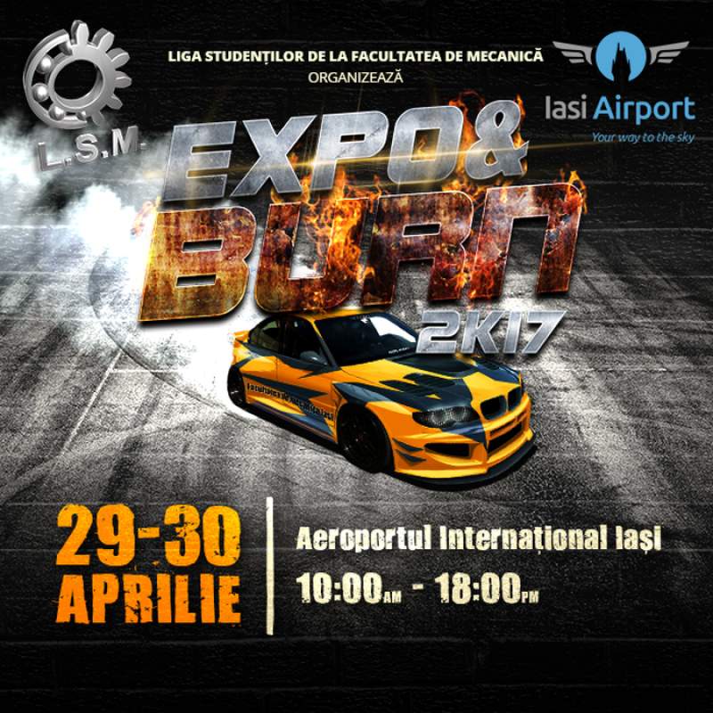 Pentru pasionații de mașini. „Expo&amp;Burn 2k17” – super-eveniment în acest week-end la Aeroportul Iași