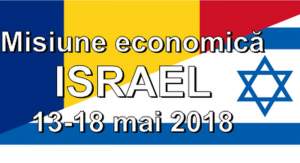 Camera de Comerţ şi Industrie Iaşi - Misiune economică în Israel, în perioada 13-18 mai