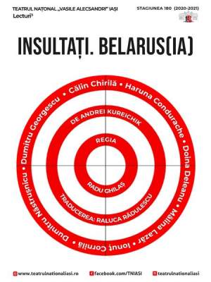 Teatrul Național Iași, alături de poporul din Belarus. Premieră pe țară: INSULTAȚI. BELARUS(IA)