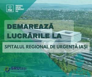Bogdan Cojocaru (PSD Iași):  „Lucrările la Spitalul Regional de Urgență pot începe”