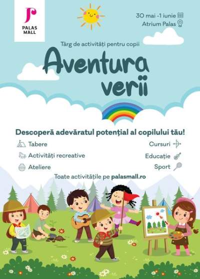 În prag de 1 iunie, Târgul Educațional ,,Aventura Verii”, din Palas, le-a pregătit copiilor cel mai frumos program de vacanță